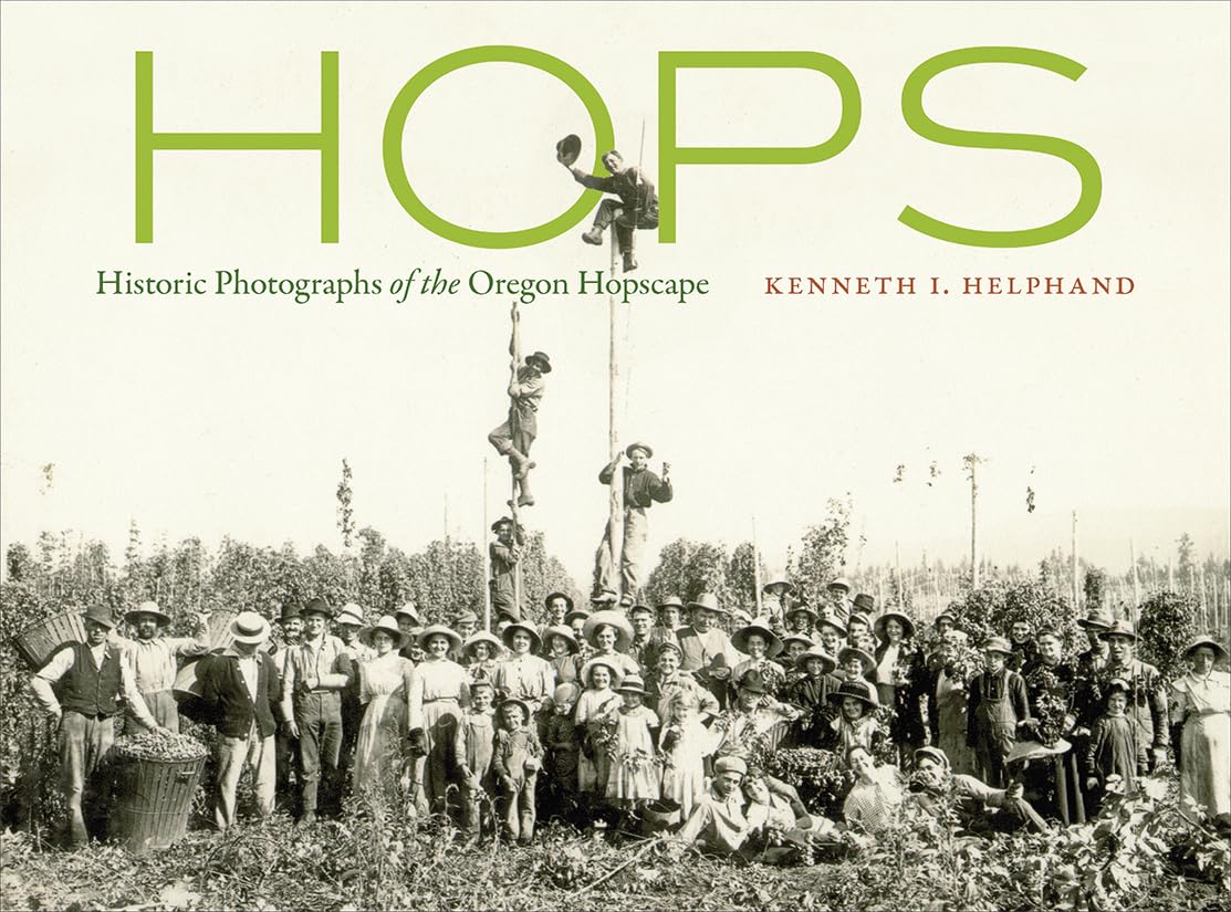 Hops: Historic Photographs of the Oregon Hopscape baixar livro de graça