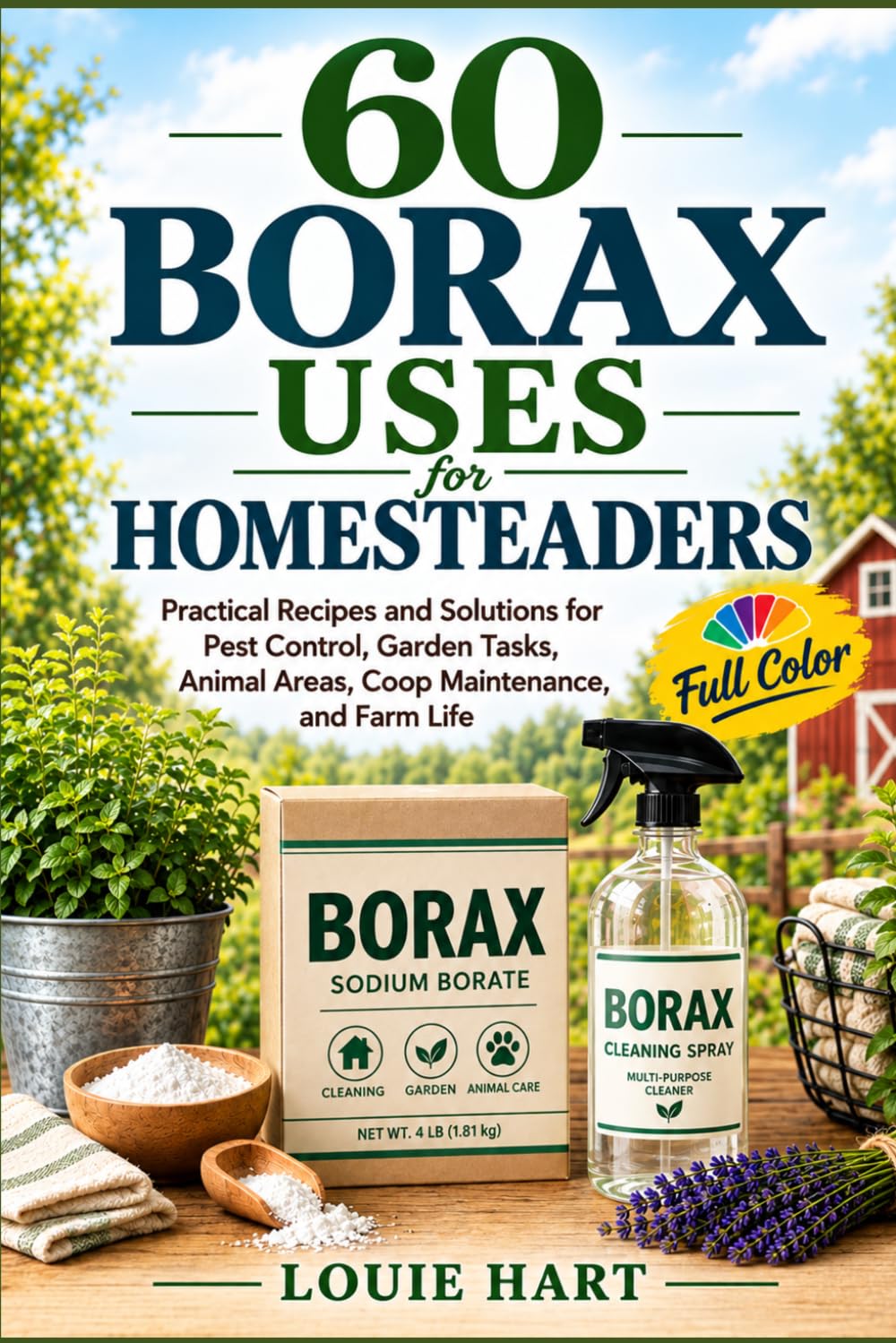 ler totalmente 60 Borax Uses for Homesteaders: Practical Recipes and Solutions for Pest Control, Garden Tasks, Animal Areas, Coop Maintenance, and Farm Life