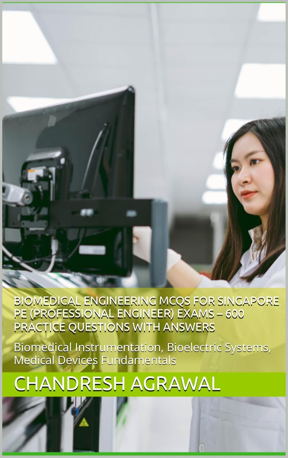 Biomedical Engineering MCQs for Singapore PE (Professional Engineer) Exams – 600 Practice Questions with Answers: Biomedical Instrumentation, Bioelectric... International Exam Prep) (English Edition) baixar o livro de graça