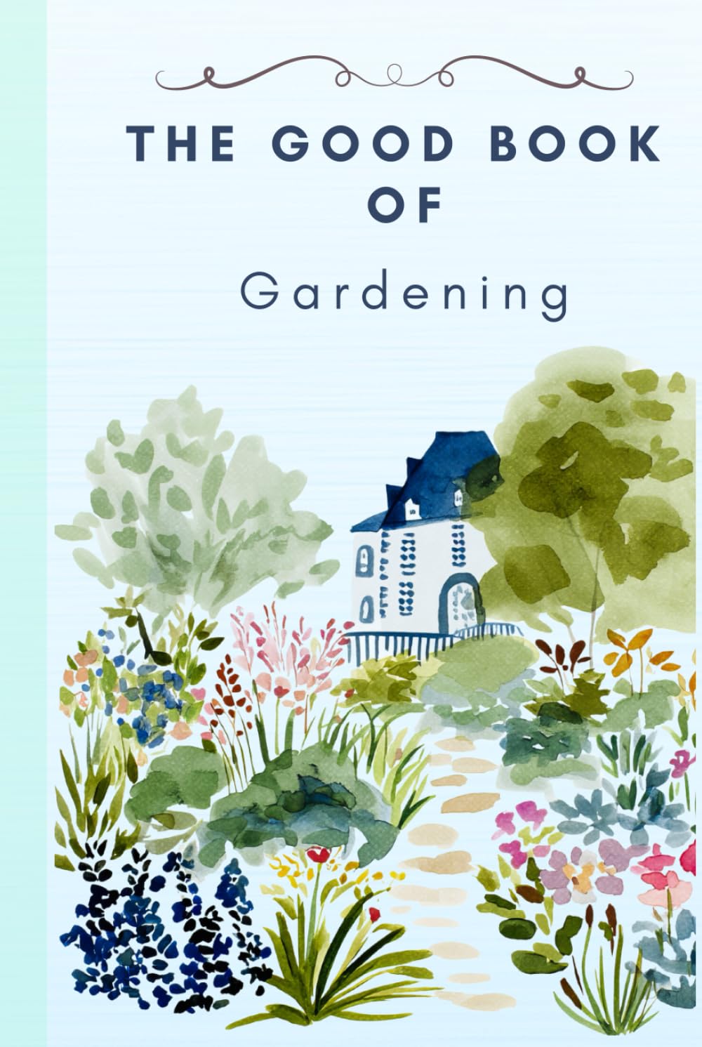 capítulo por capítulo baixar The Good Book of Gardening: Notebook for gardeners