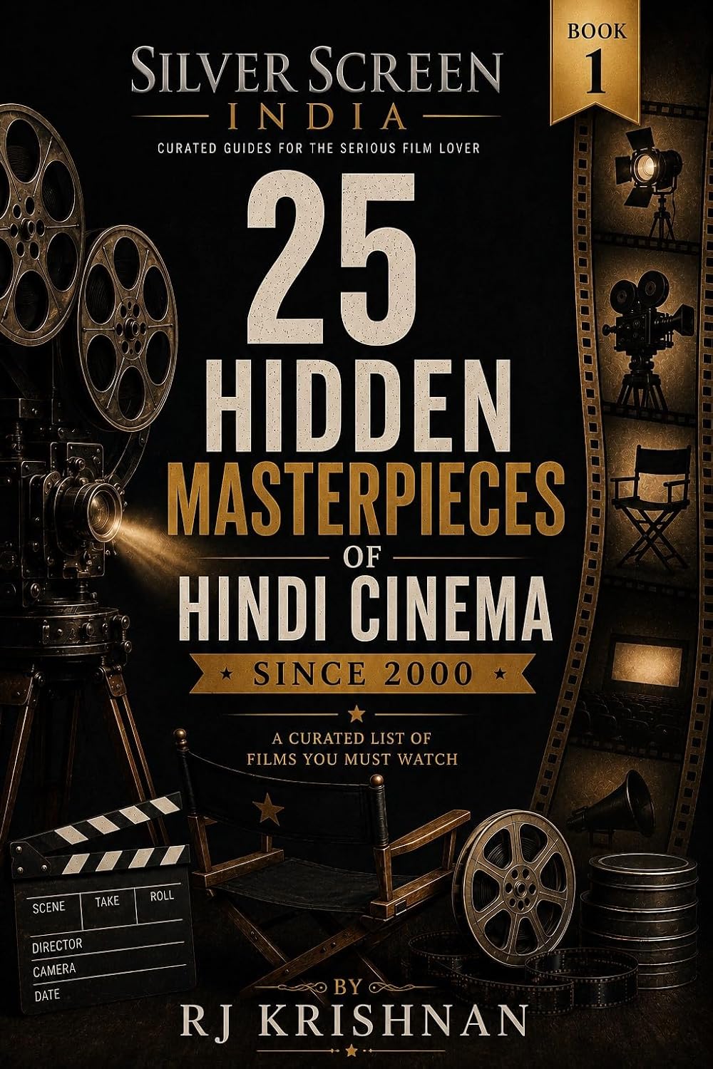 25 Hidden Masterpieces of Hindi Cinema Since 2000: A Curated List of Films You Must Watch (Silver Screen India - A Celebration of Indian Cinema Book 1) (English Edition) baixar o livro de graça