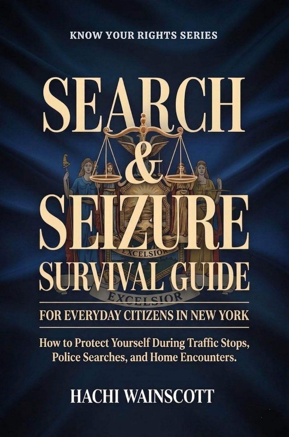 capítulo por capítulo baixar SEARCH & SEIZURE SURVIVAL GUIDE FOR EVERYDAY CITIZENS IN NEW YORK: How to Protect Yourself During Traffic Stops, Police Searches, and Home Encounters. (English Edition)