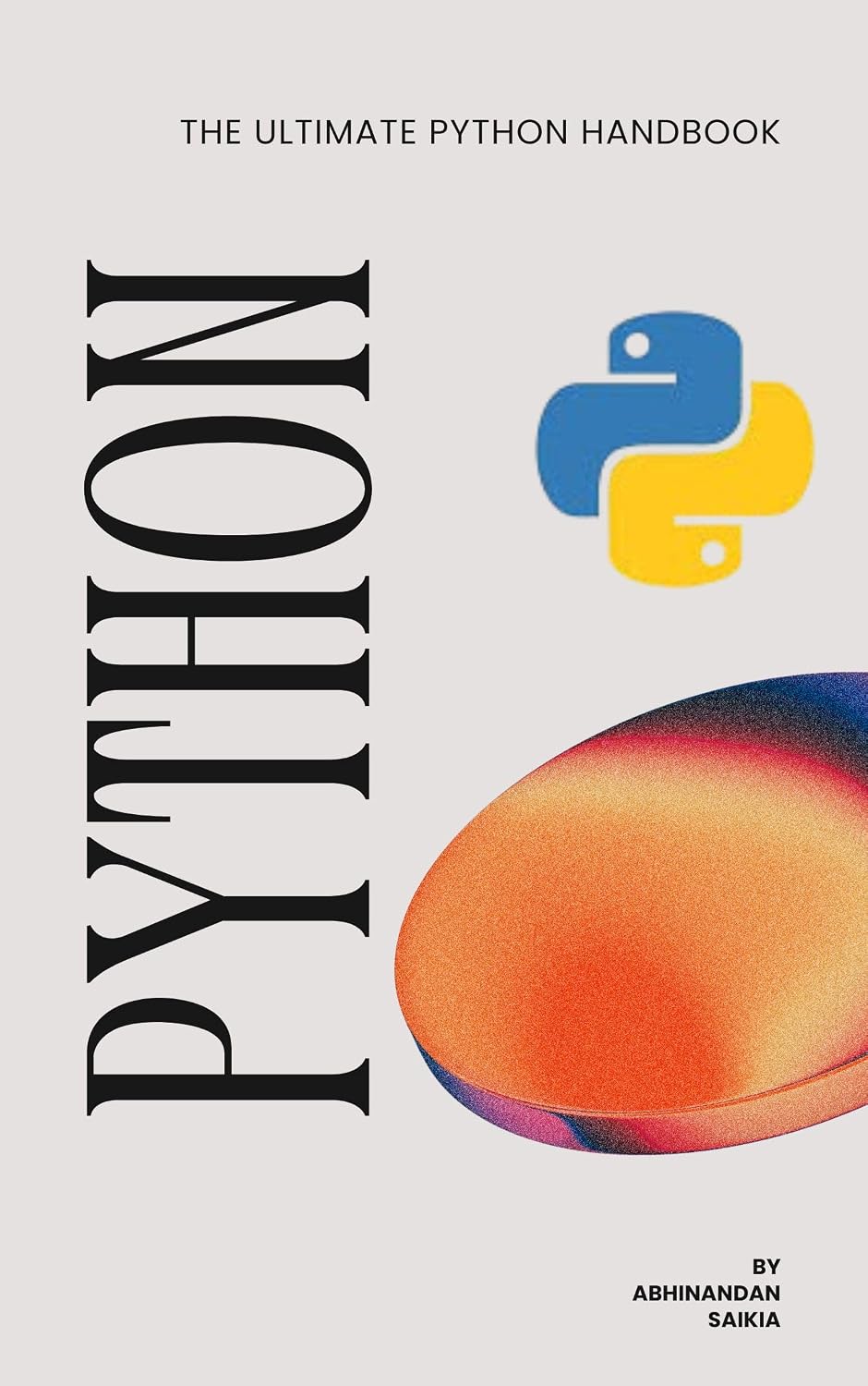 "Mastering Python: A Comprehensive Guide to Python Programming for Beginners and Experts": "Learn to Code, Build Projects, and Master Python Programming" (English Edition) baixar o livro de graça