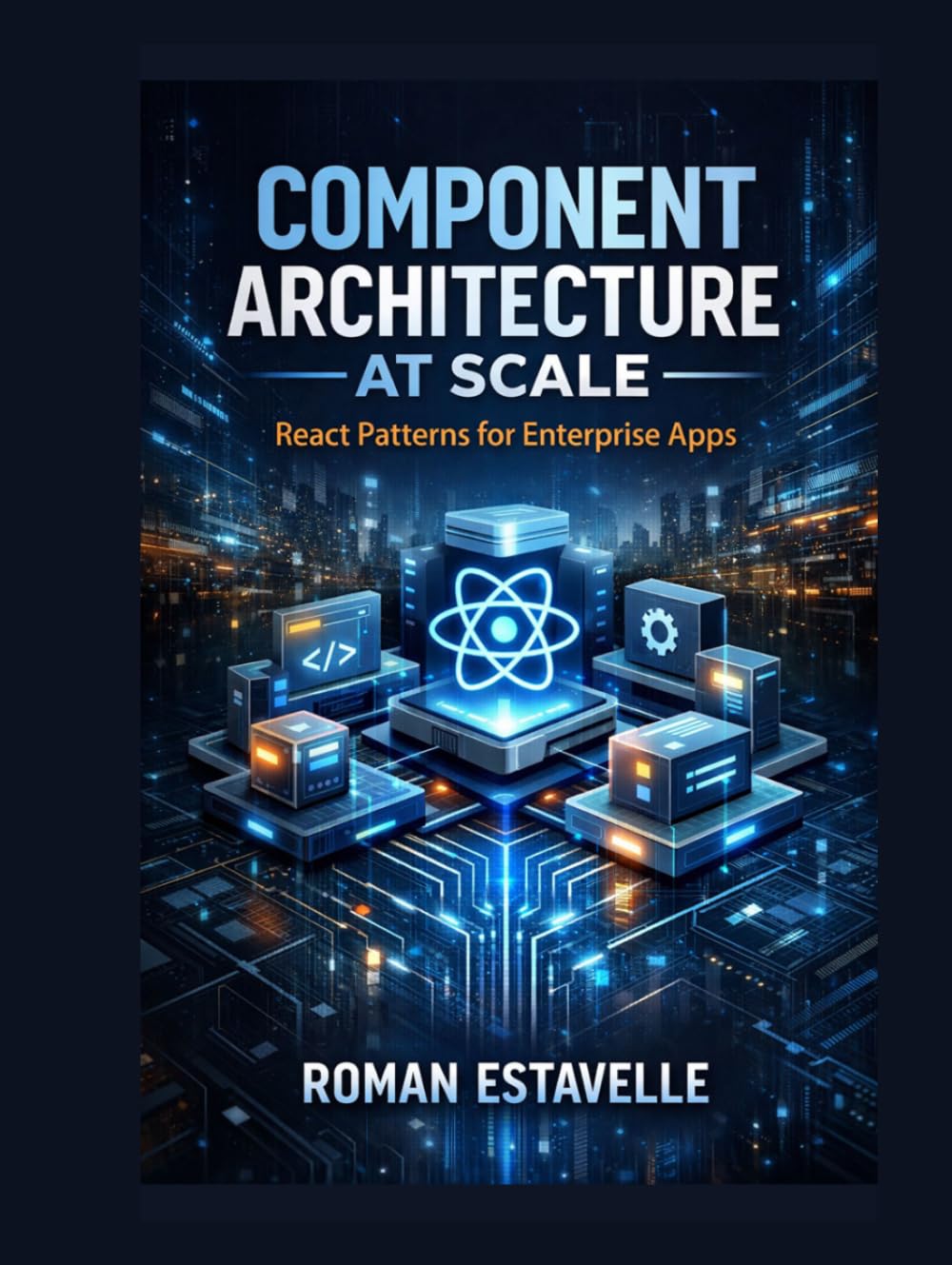 ler totalmente Component Architecture at Scale: React Patterns for Enterprise Apps