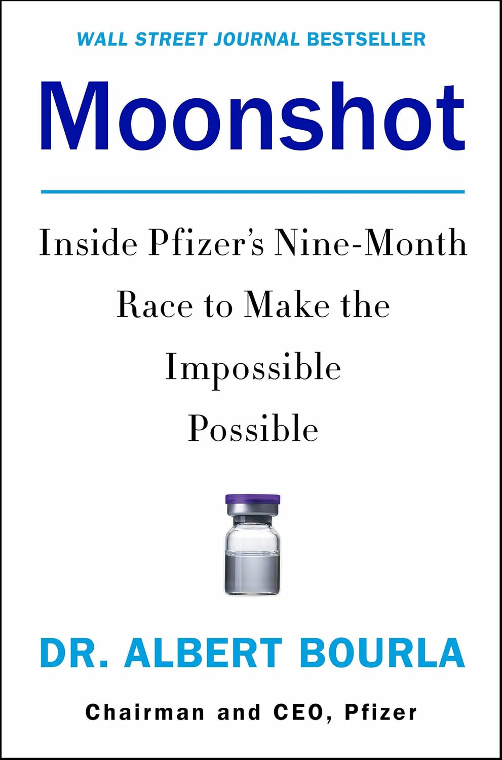 Moonshot: Inside Pfizer's Nine-Month Race to Make the Impossible Possible baixar livro de graça