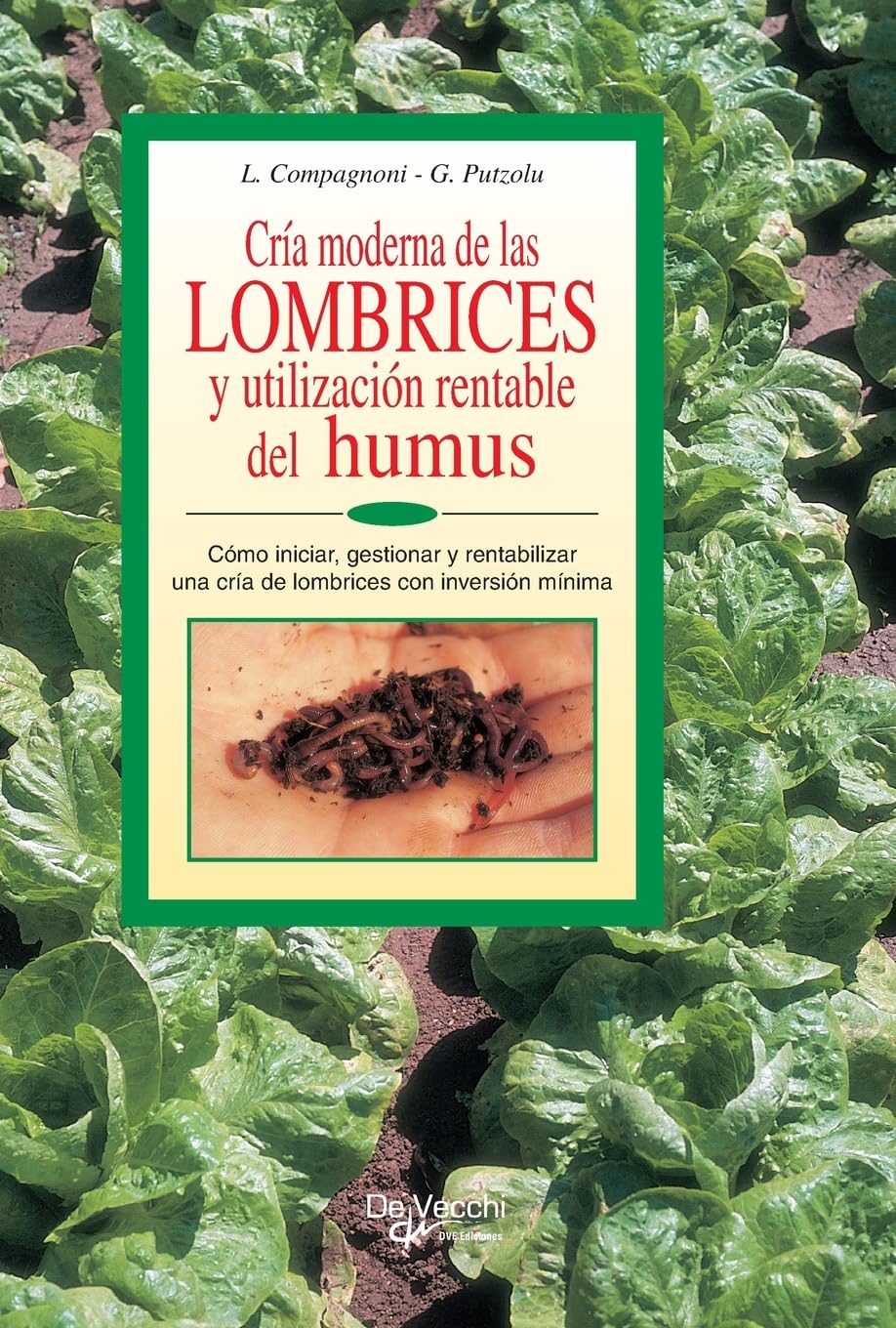 ler totalmente Cría moderna de las lombrices y utilización rentable del humus: Cómo iniciar, gestionar y rentabilizar una cría de lombrices con inversión mínima