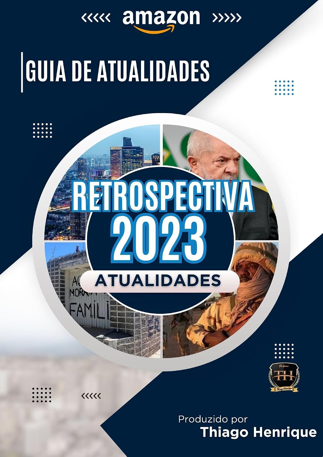ler totalmente GUIA DE ATUALIDADES 2023: RETROSPECTIVA (Atualidades Enem 2023/24)