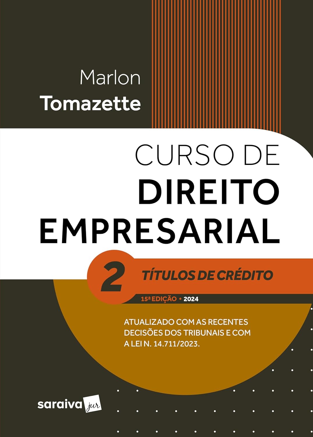 Curso de Direito Empresarial - Títulos de Crédito Vol.2 - 15ª Edição 2024: Volume 2 baixar o livro de graça