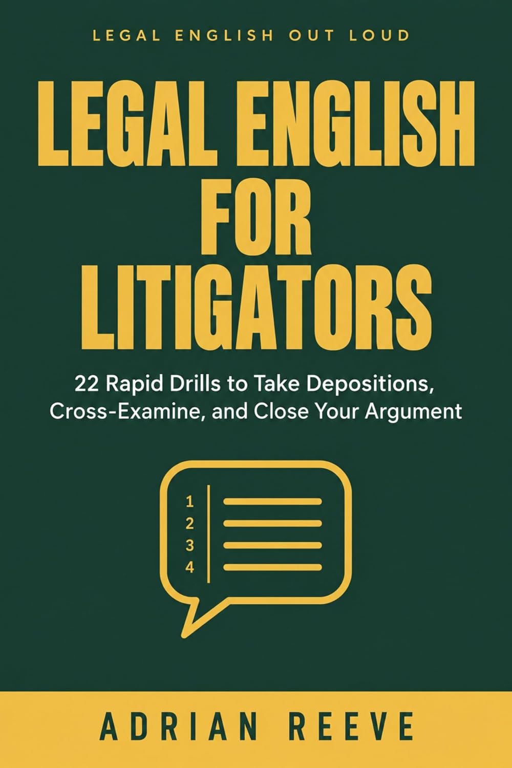 capítulo por capítulo baixar Legal English for Litigators: 22 Rapid Drills to Master Depositions, Dominate Cross-Examinations, and Win Arguments (English for Lawyers Book 3) (English Edition)