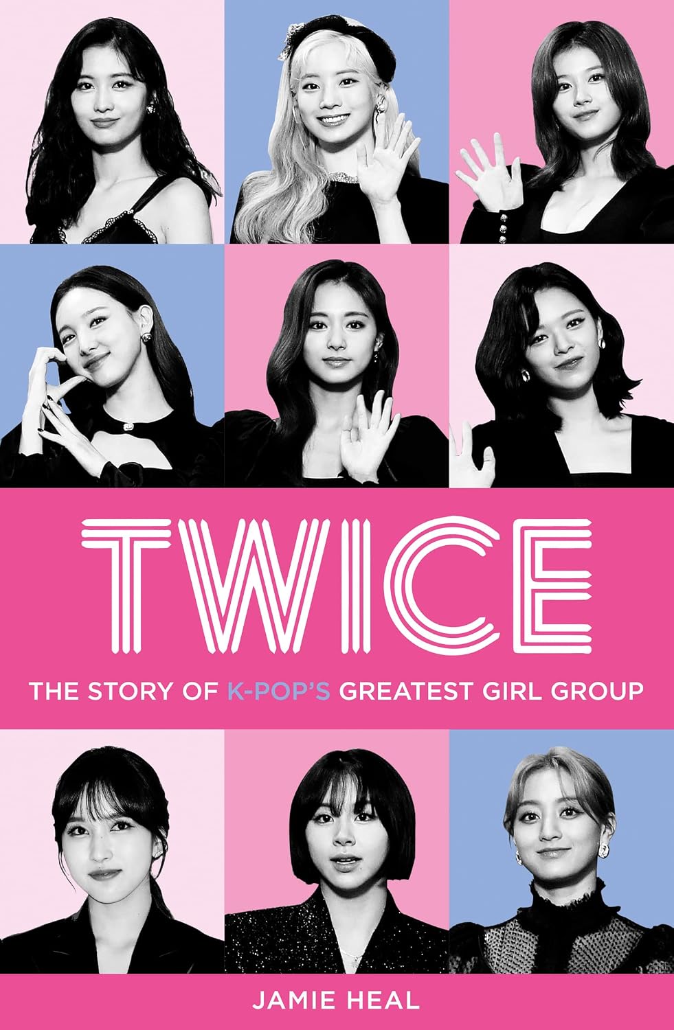 Twice: The Story of K-Pop's Greatest Girl Group baixar o livro de graça