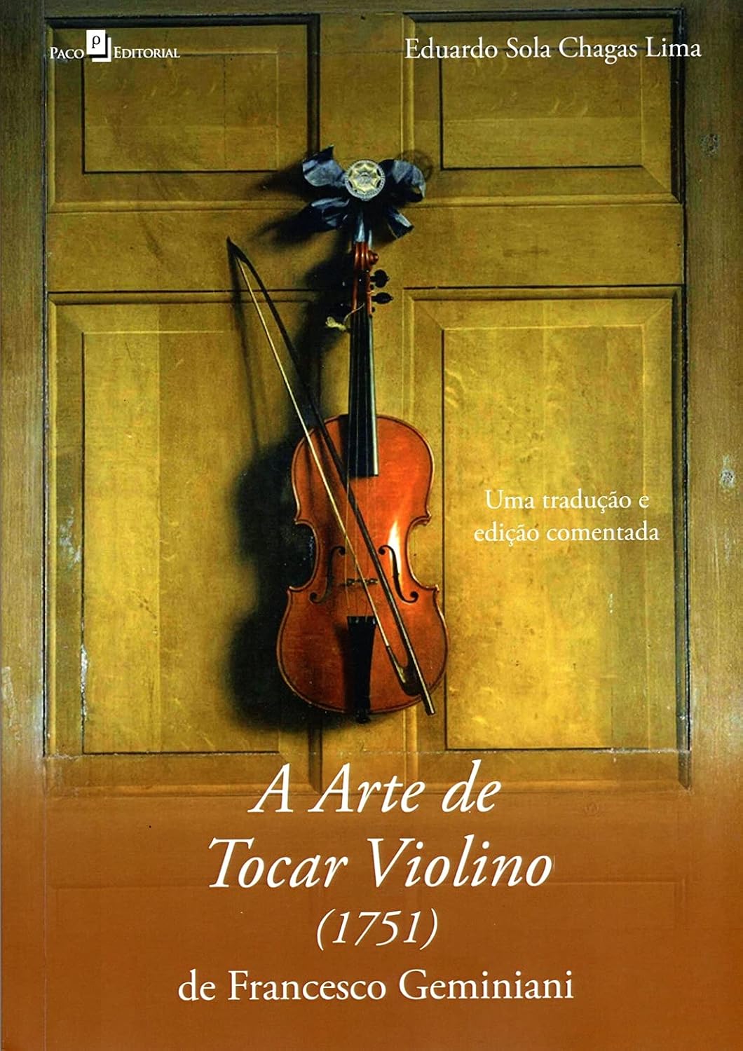 ler totalmente A arte de tocar violino (1751) de Francesco Geminiani: uma tradução e Edição Comentada