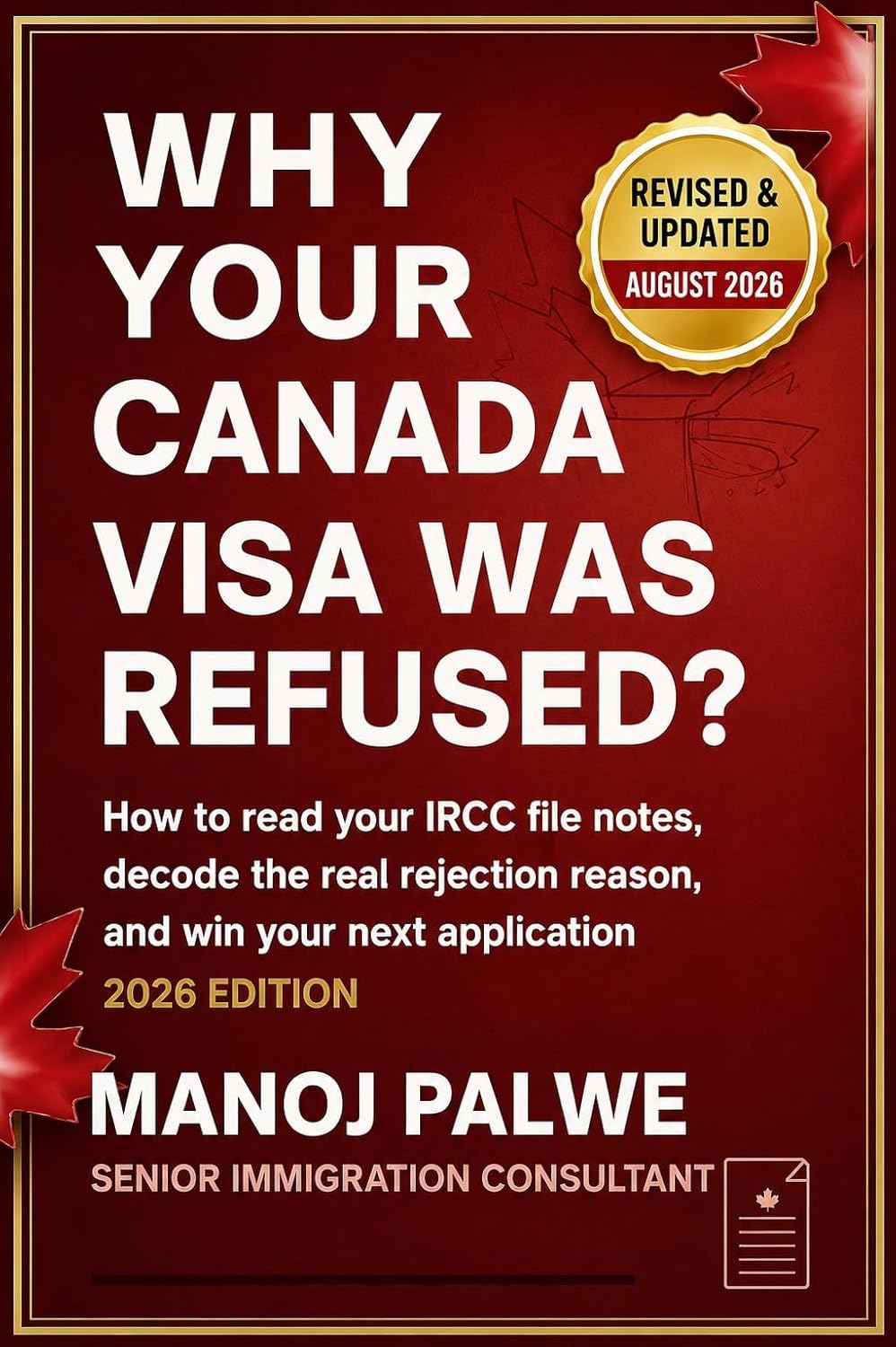 ler totalmente Why Your Canada Visa Was Refused 2026: How to Read Your IRCC File Notes, Decode the Real Rejection Reason, and Win Your Next Application (Series 6 - CANADA... The Second Chance Series) (English Edition)