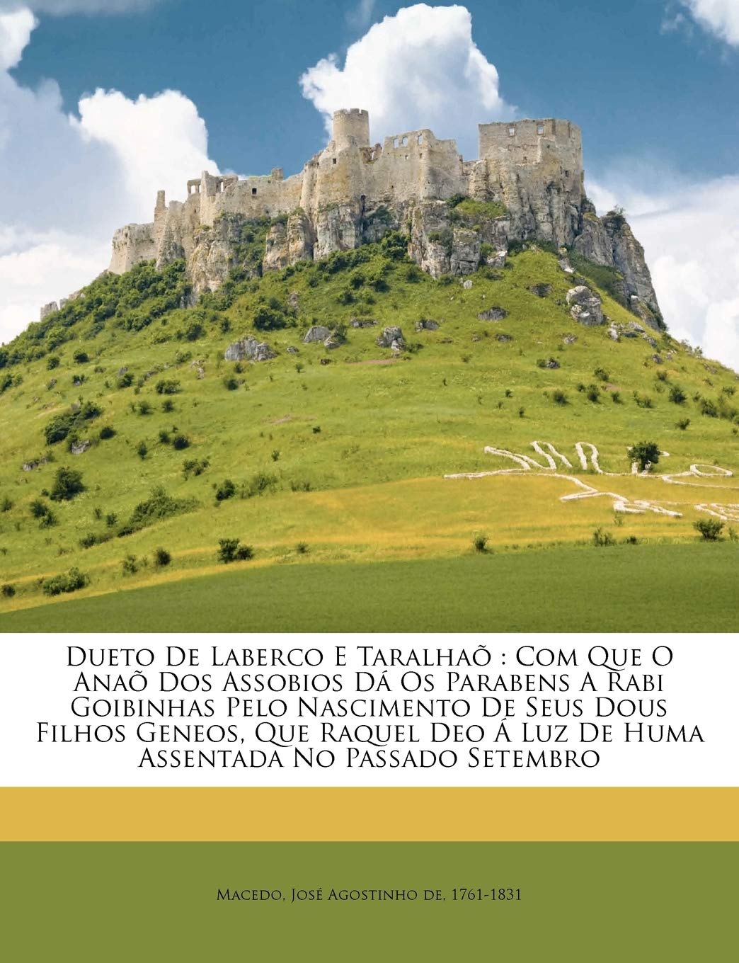 Dueto de Laberco E Taralhao: Com Que O Anao DOS Assobios Da OS Parabens a Rabi Goibinhas Pelo Nascimento de Seus Dous Filhos Geneos, Que Raquel Deo a Luz de Huma Assentada No Passado Setembro baixar o livro de graça