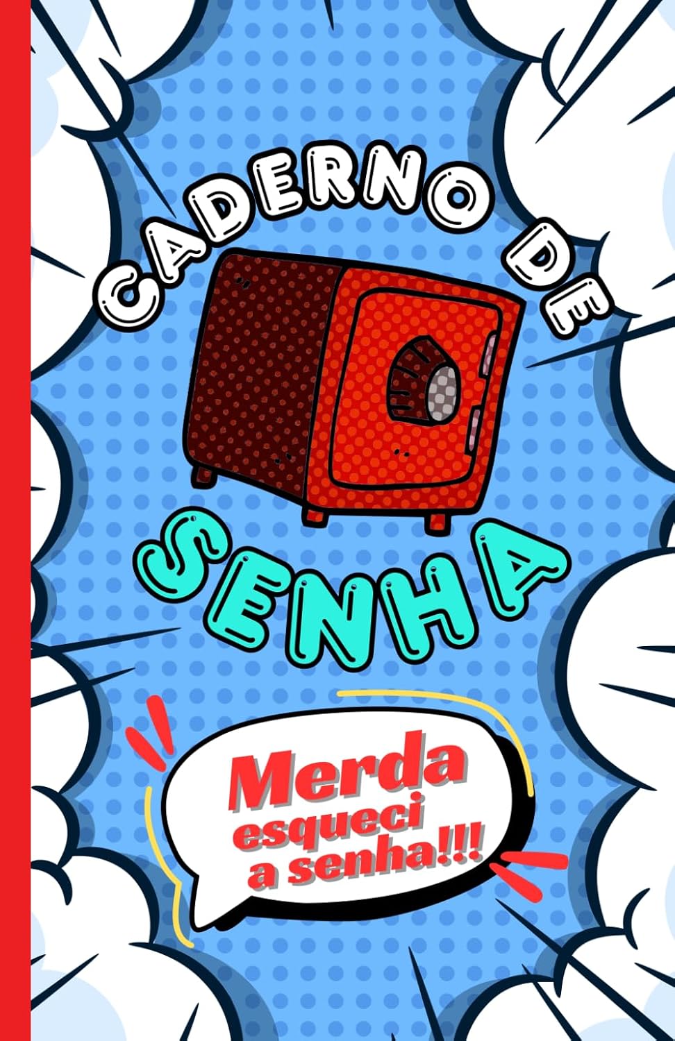 ler totalmente Caderno de Senhas com 50 páginas, para você nunca mas esquecer suas senhas: para lembrar todos os seus dados, tal como: sites, nomes de usuário, senhas, e-mail e etc (Portuguese Edition)