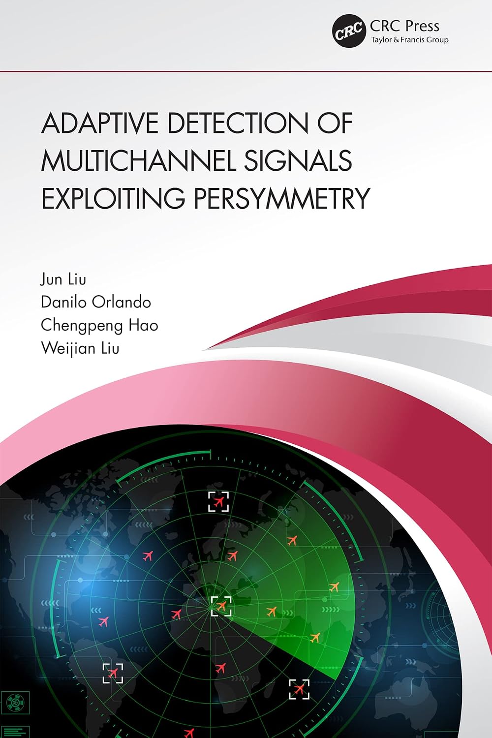 ler totalmente Adaptive Detection of Multichannel Signals Exploiting Persymmetry (English Edition)