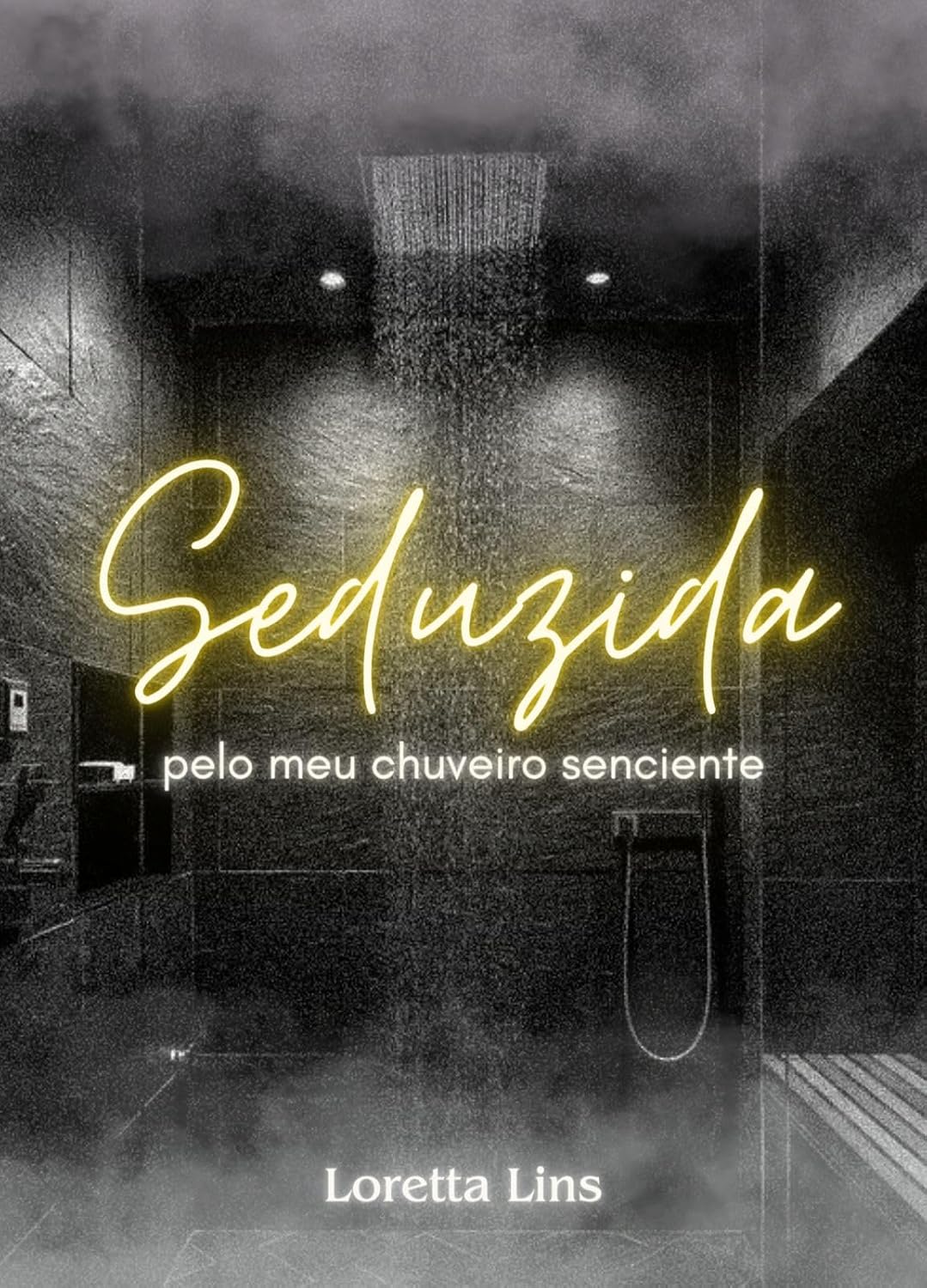Seduzida pelo meu chuveiro senciente (Objetos sencientes Livro 1) baixar livro de graça