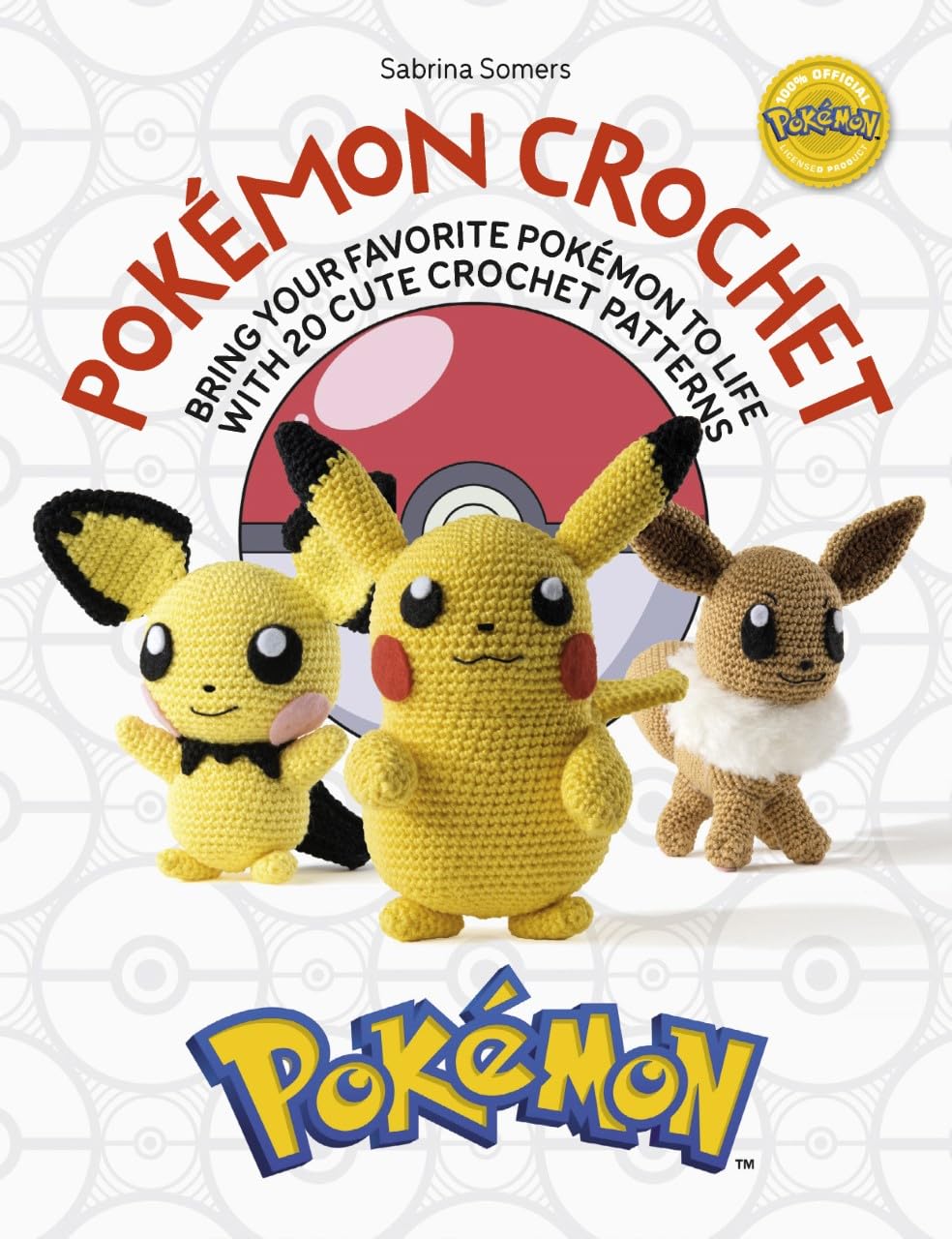 Pokémon Crochet: Bring Your Favorite Pokémon to Life with 20 Cute Crochet Patterns baixar livro de graça