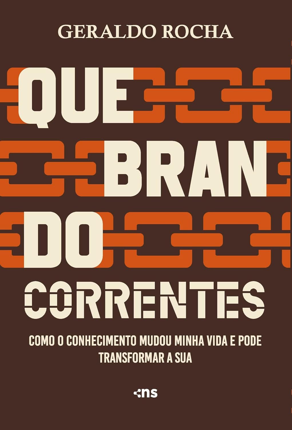 ler totalmente Quebrando Correntes: Como o conhecimento mudou minha vida e pode transformar a sua