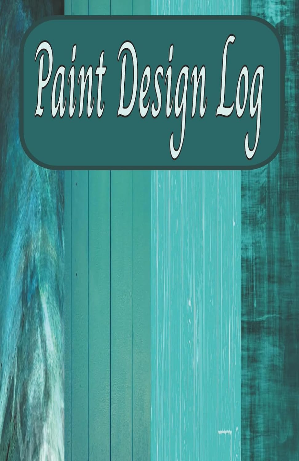 capítulo por capítulo baixar Paint Design Log: in Vibrant Teal | 5 x 7 Inch | 50 Pages | For Home Painting | Record Paint Color | Drapery, Window Covering, Blinds and More |