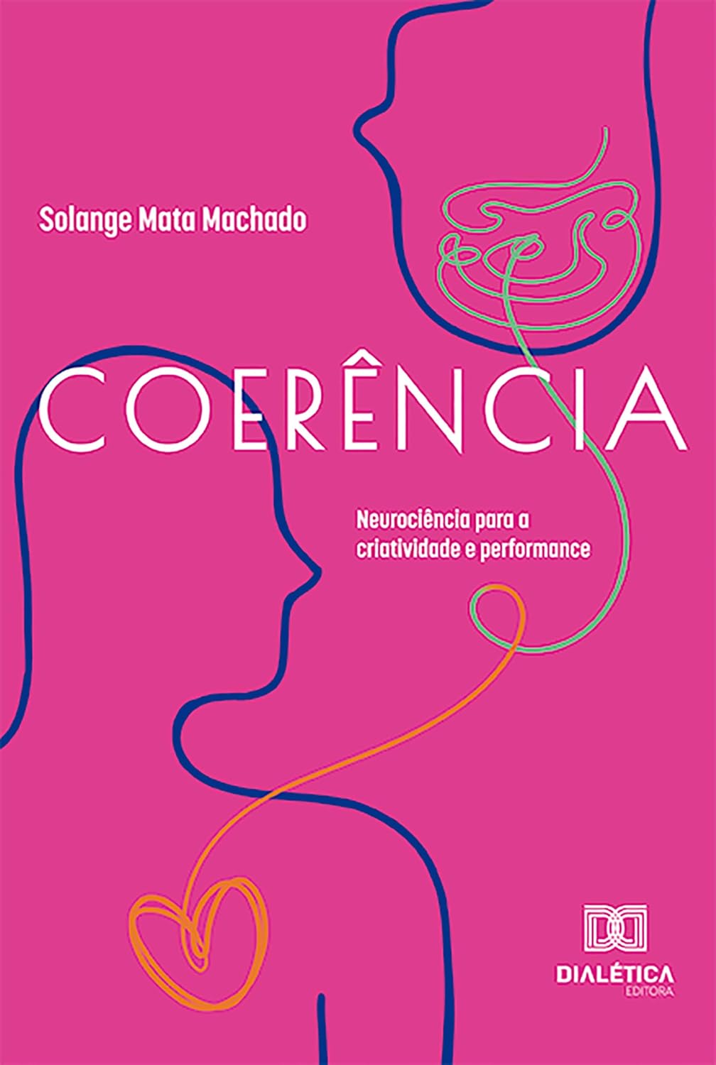ler totalmente Coerência: neurociência para a criatividade e performance