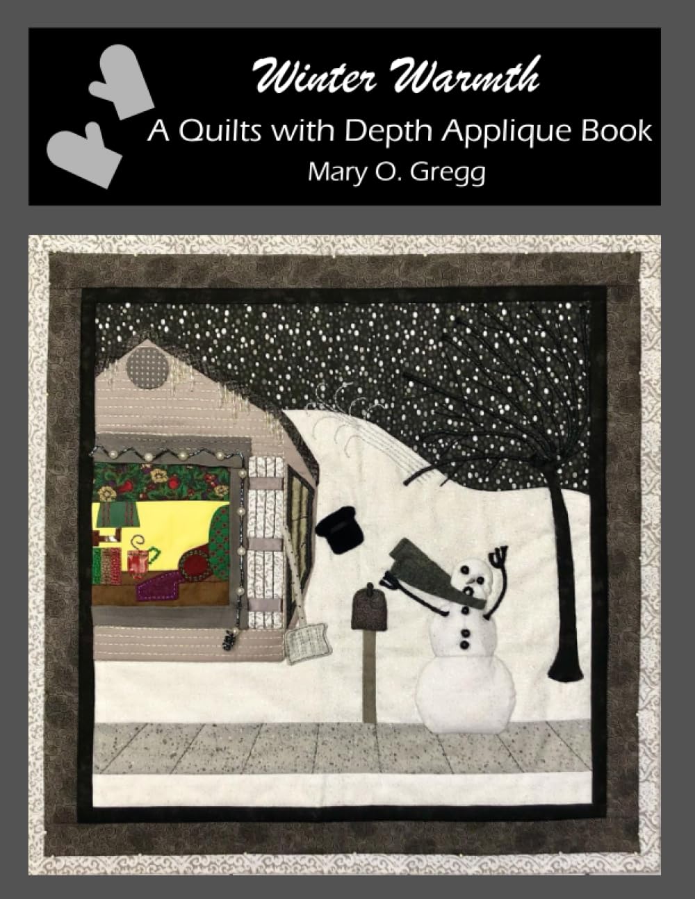 Winter Warmth: A Quilts with Depth Applique Book: 3 baixar livro de graça