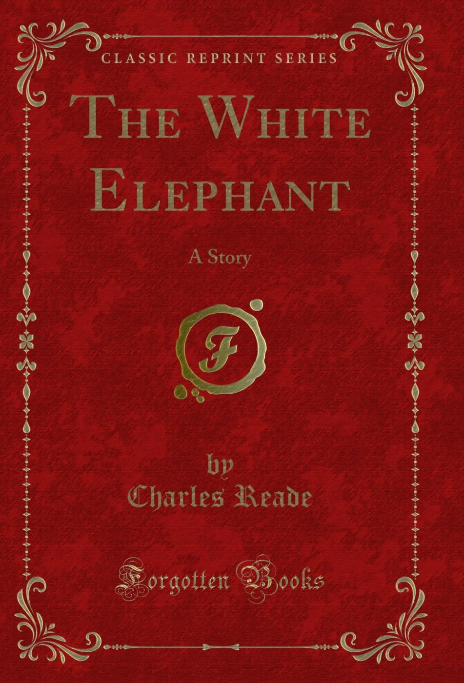 The White Elephant: A Story (Classic Reprint) (English Edition) baixar o livro de graça