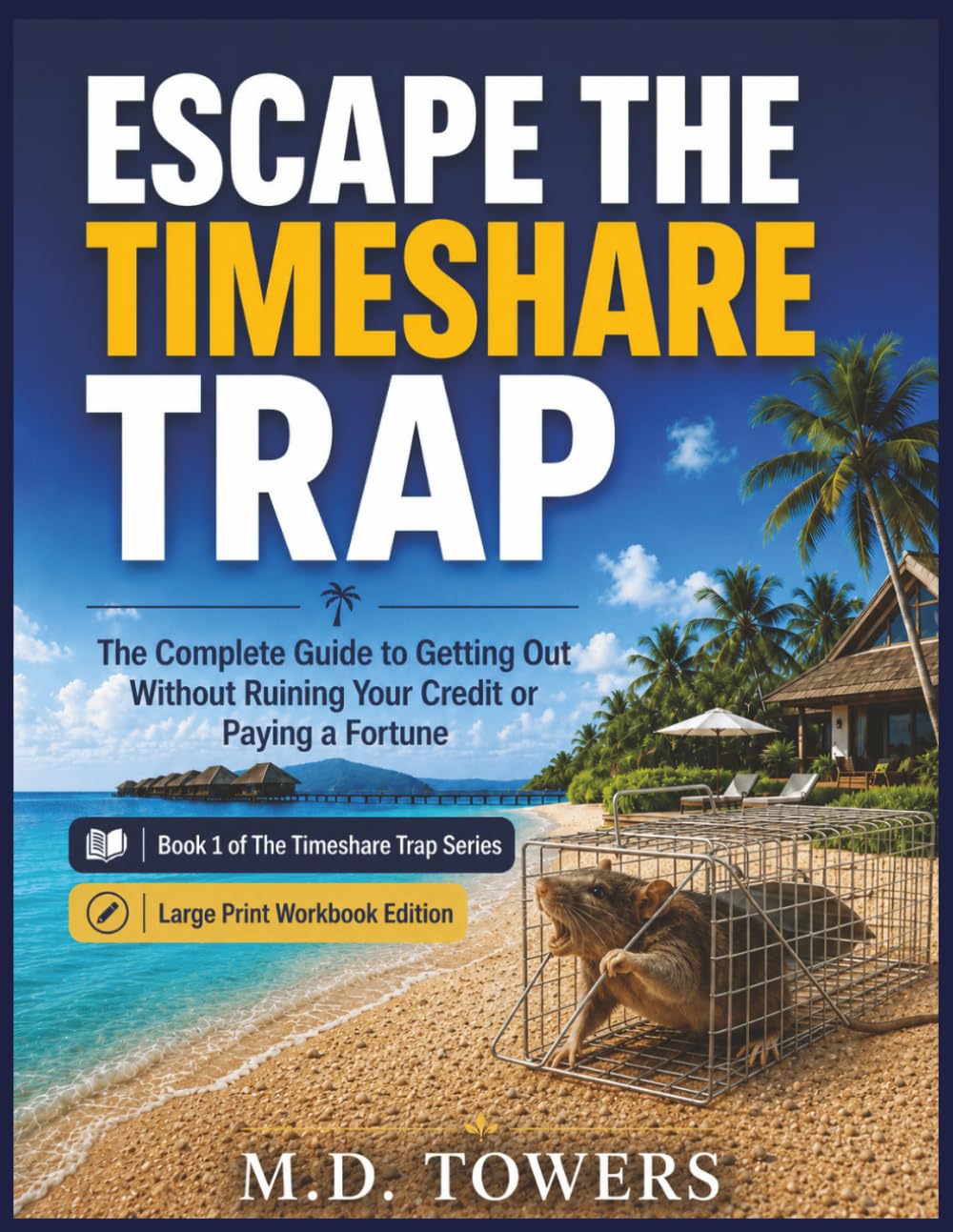 Escape the Timeshare Trap: A Large Print Workbook for Owners Who Want Out Without Ruining Their Credit or Paying Another Bad Exit Company: Large Print Edition (The Timeshare Trap Series) baixar livro de graça