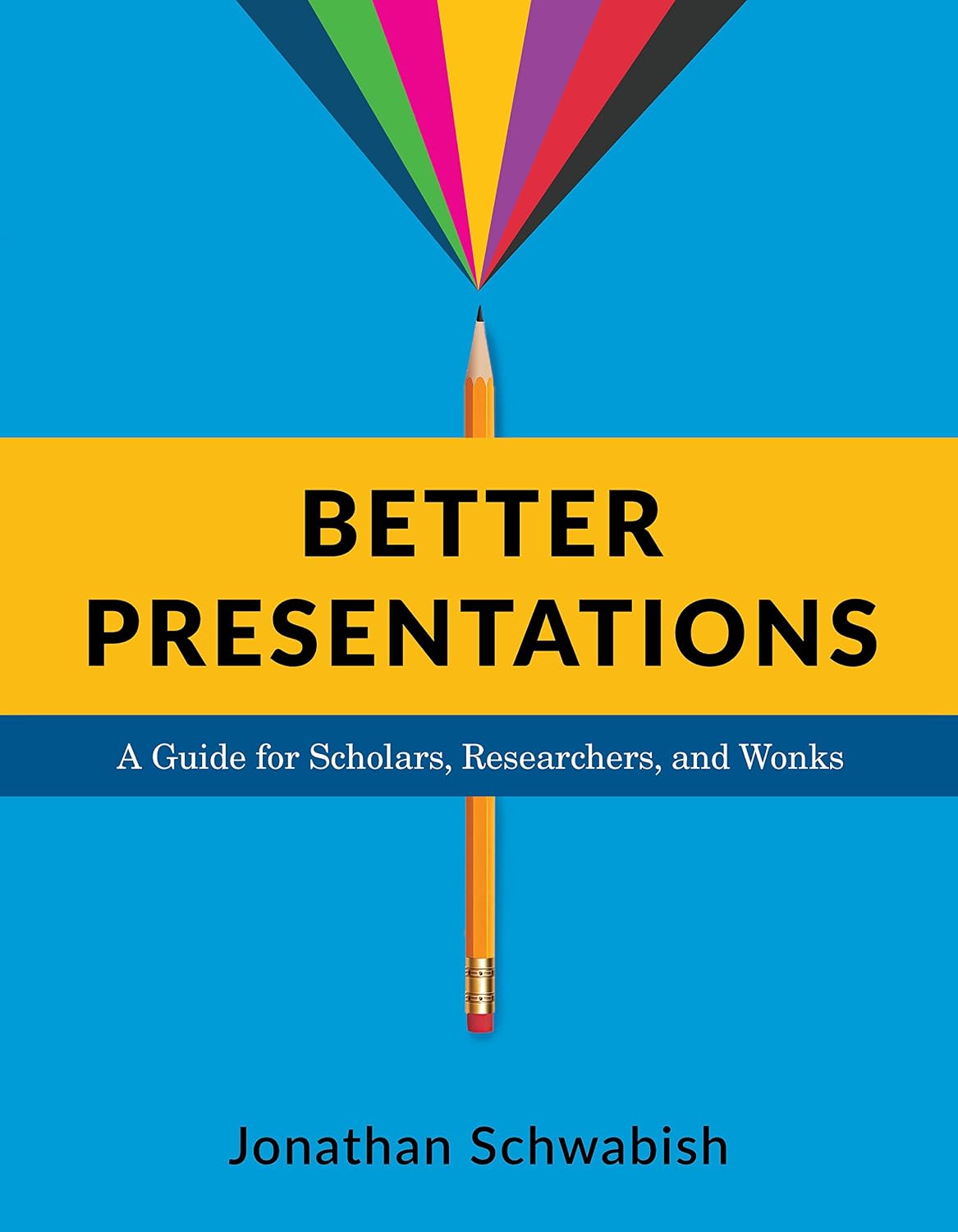 capítulo por capítulo baixar Better Presentations: A Guide for Scholars, Researchers, and Wonks (English Edition)