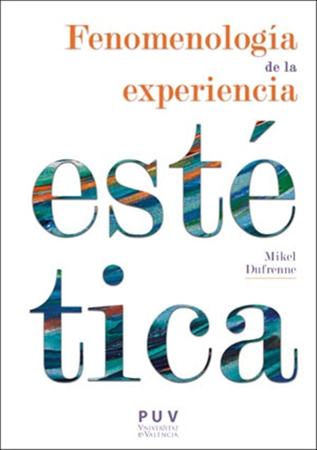 ler totalmente Fenomenología de la experiencia estética (Spanish Edition)