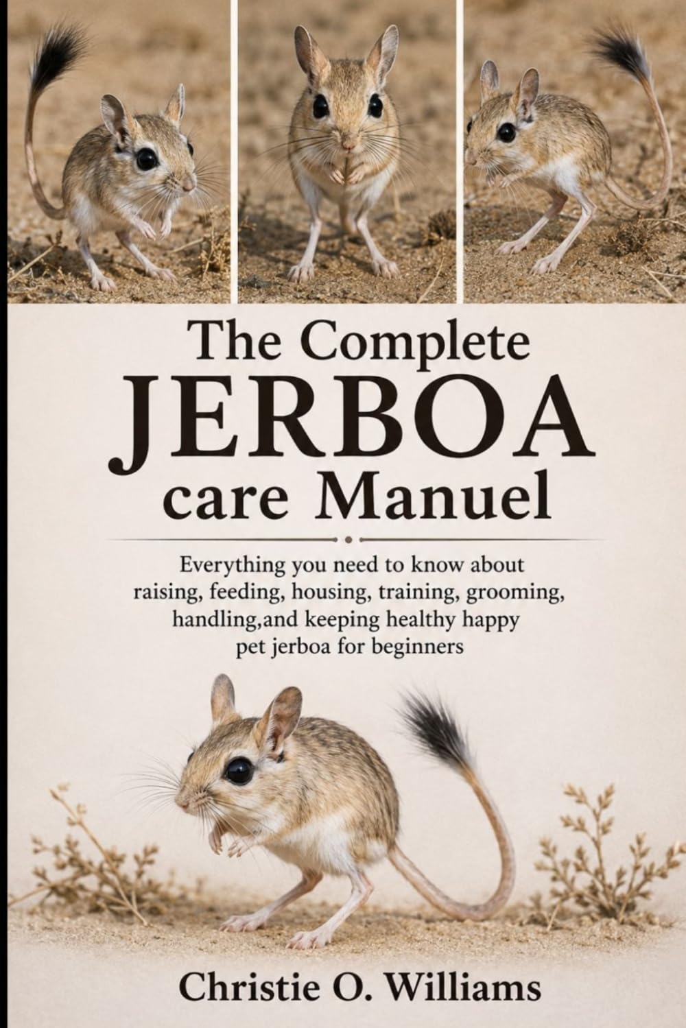capítulo por capítulo baixar The Complete Jerboa care Manuel: Everything you need to know about raising, feeding, housing, training, grooming, handling, and keeping healthy happy pet jerboa for beginners