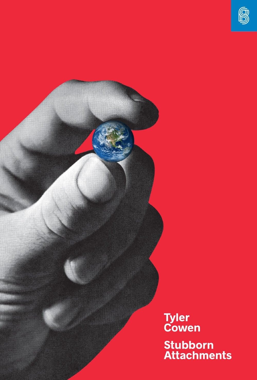 Stubborn Attachments: A Vision for a Society of Free, Prosperous, and Responsible Individuals baixar livro de graça