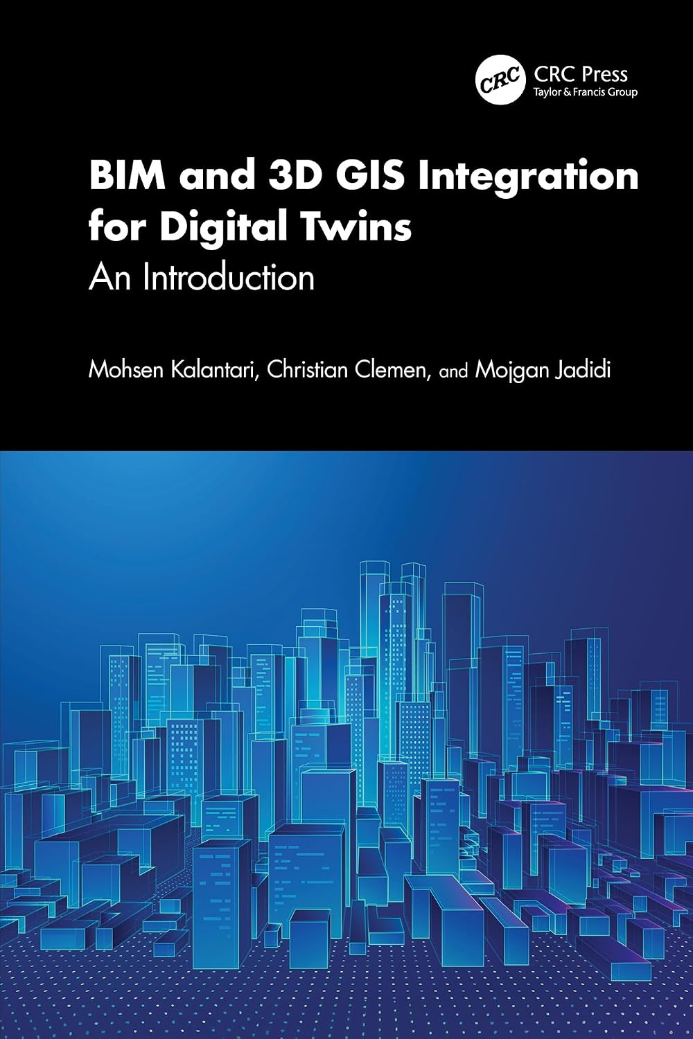ler totalmente BIM and 3D GIS Integration for Digital Twins: An Introduction (English Edition)