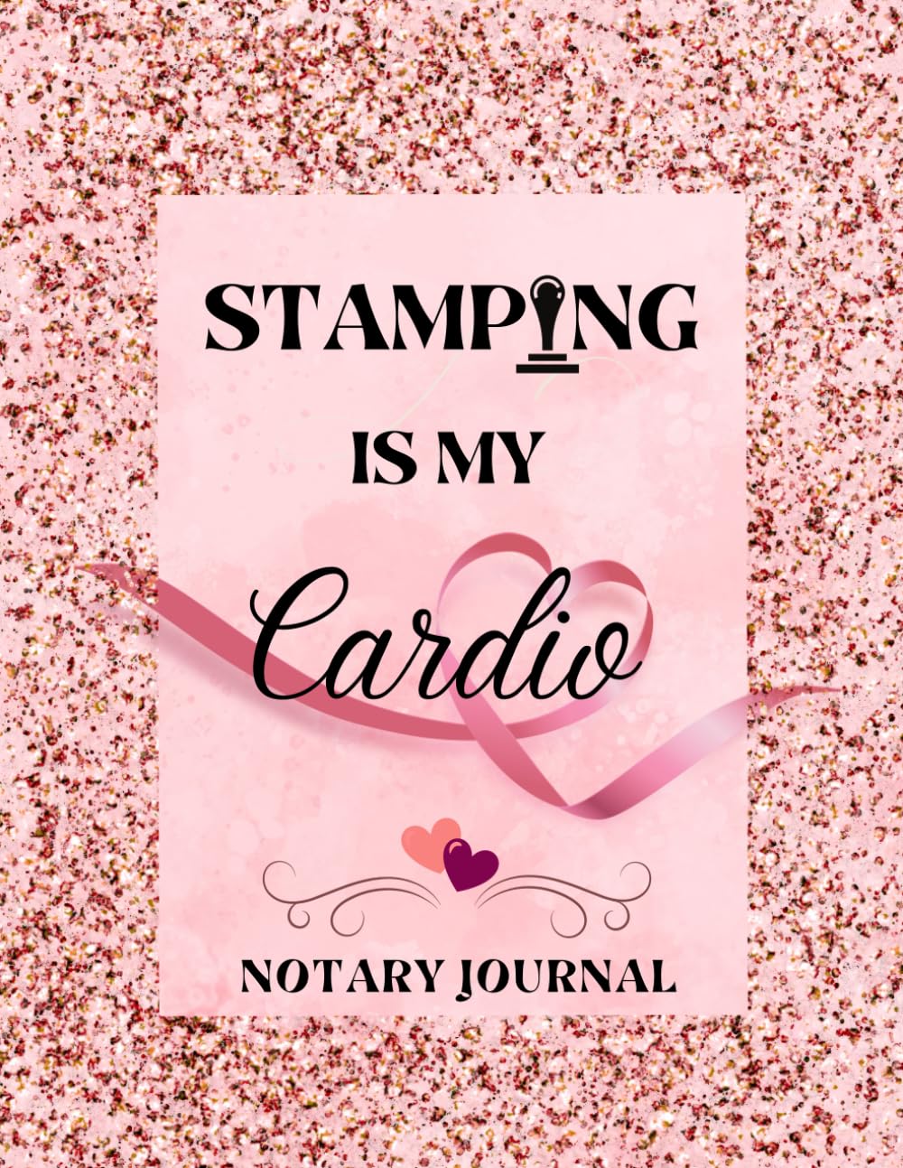 Notary Journal: Stamping Is My Cardio | Notary Log Book To Record Notarical Acts| 200 Entries Of Modern Notary Book| Notary Public Recerd Book. baixar o livro de graça