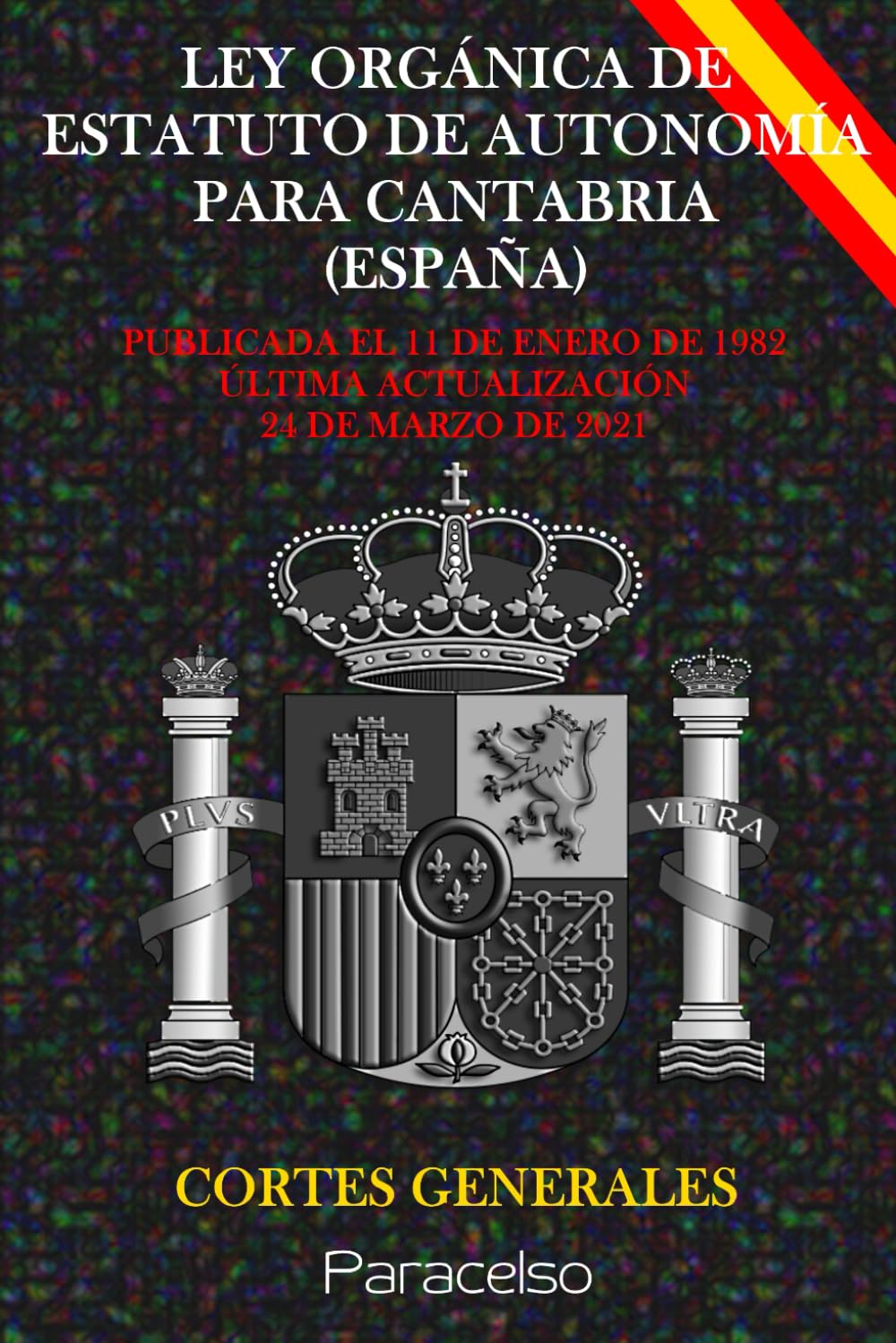 LEY ORGÁNICA DE ESTATUTO DE AUTONOMÍA PARA CANTABRIA (ESPAÑA) (Spanish Edition) baixar livro de graça