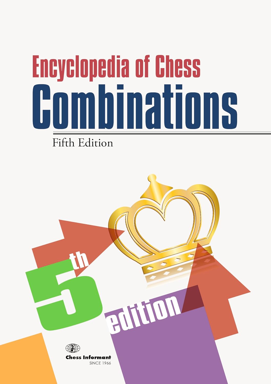 Enciclopaedia of Chess Combinations : 5th edition (English Edition)