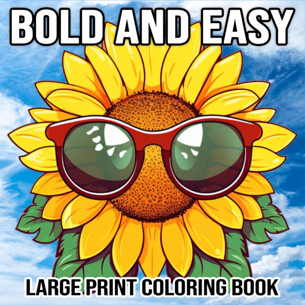Bold and Easy Large Print Coloring Book: 50 Simple & Bold Coloring Book for Adults, Women, Seniors and Beginners with Animals, Flowers, Birds, Food,... and more... Large Print Colouring Books baixar o livro de graça