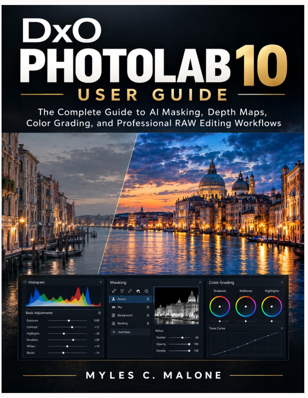 ler totalmente DxO PhotoLab 10 User Guide: The Complete Guide to AI Masking, Depth Maps, Color Grading, and Professional RAW Editing Workflows