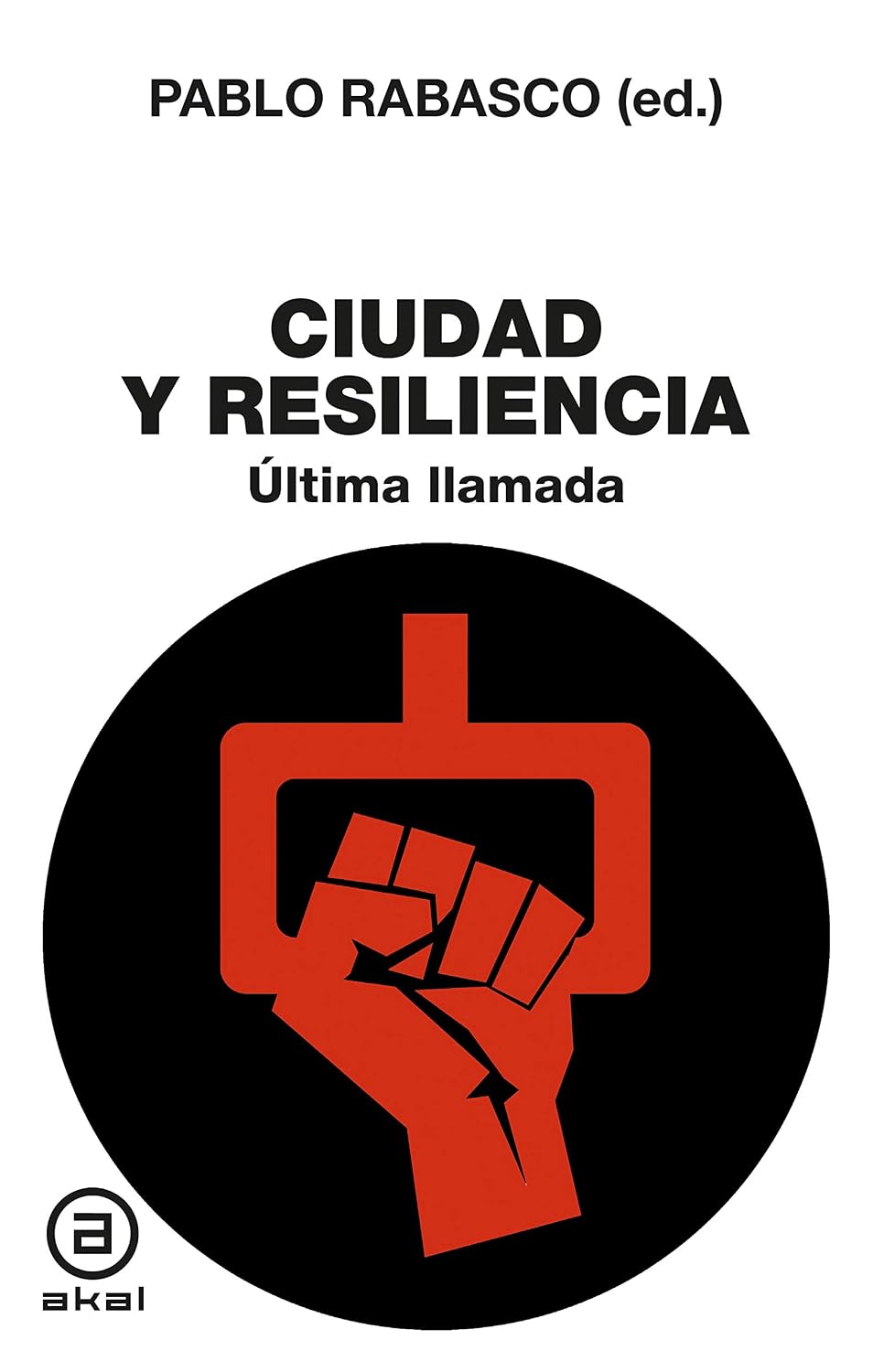 Ciudad y Resiliencia. Última llamada (Spanish Edition) baixar livro de graça