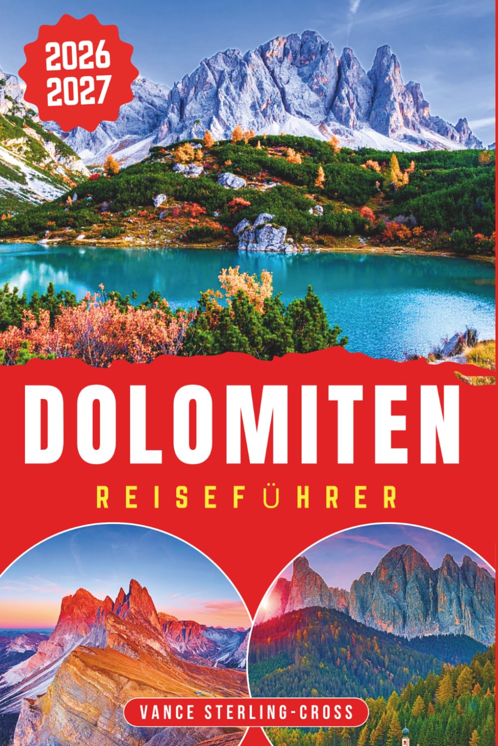 DOLOMITEN REISEFÜHRER 2026-2027: Alpine Wanderungen, Panoramastraßen, Dörfer und regionale Küche entdecken (German Edition) baixar livro de graça