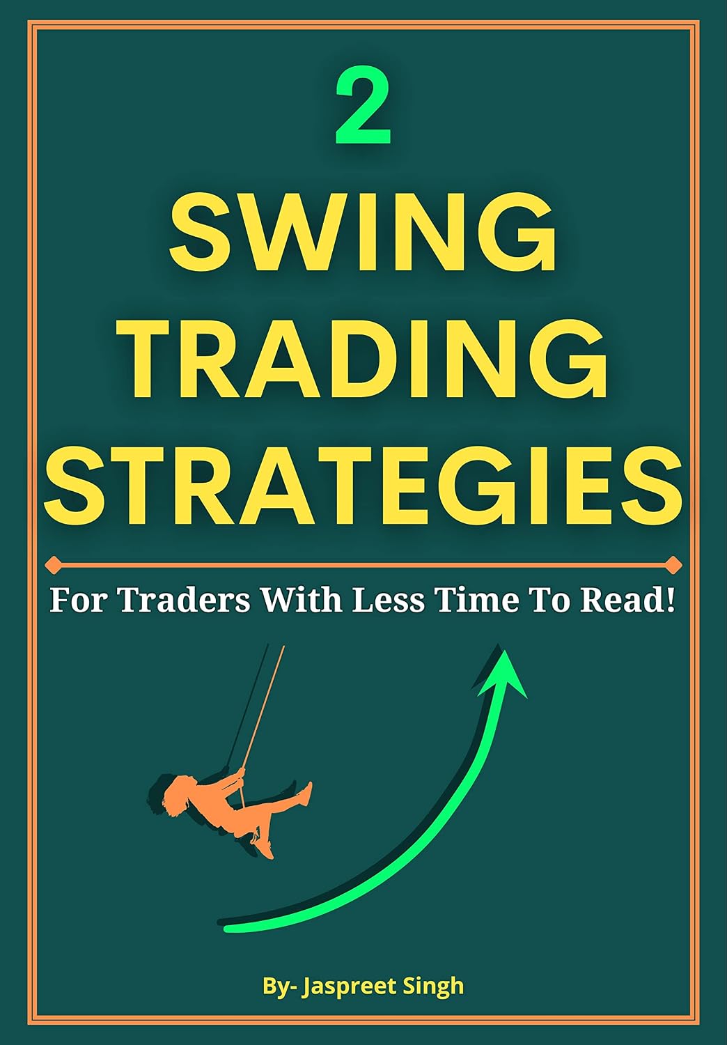 ler totalmente 2 SWING TRADING Strategies: For Traders With Less Time To Read! (English Edition)