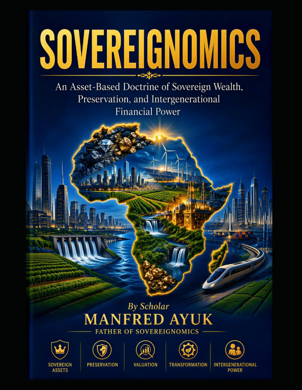 Sovereignomics: Sovereignomics: Transforming African Wealth into Sovereign Power baixar o livro de graça