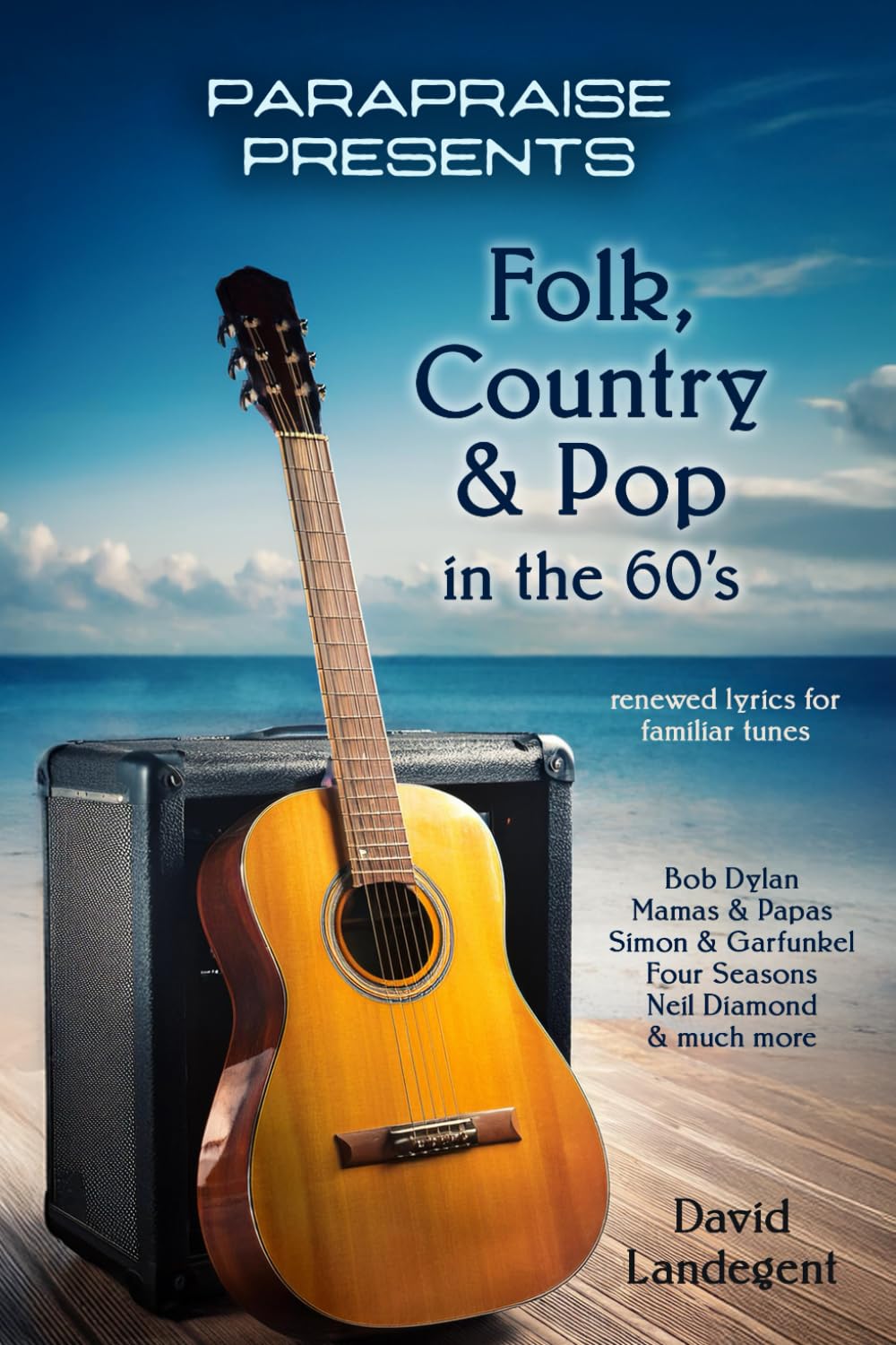 capítulo por capítulo baixar ParaPraise Presents: Folk, Country & Pop in the 60's: Renewed Lyrics for Familiar Tunes