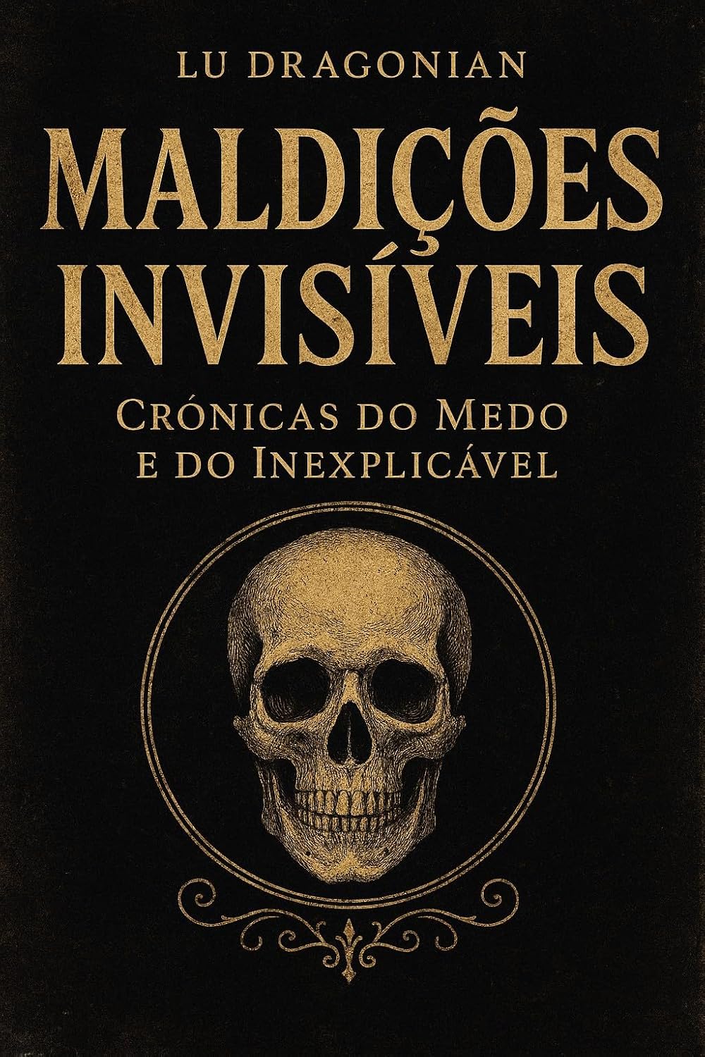 ler totalmente Maldições Invisíveis: Crónicas do Medo e do Inexplicável