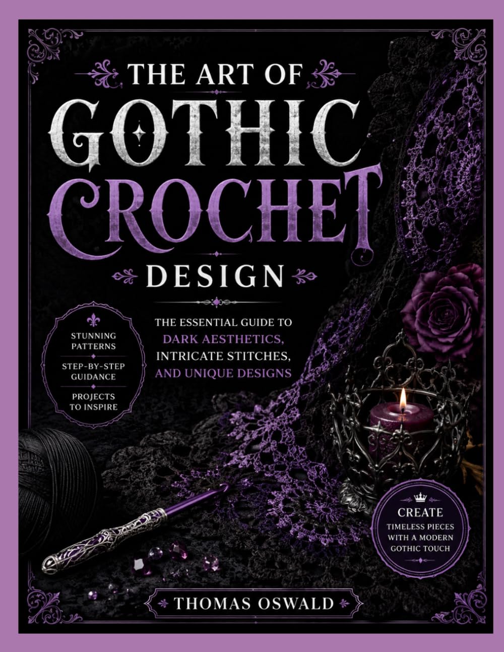 THE ART OF GOTHIC CROCHET DESIGN: The Essential Guide to Dark Aesthetics, Intricate Stitches, and Unique Designs baixar livro de graça