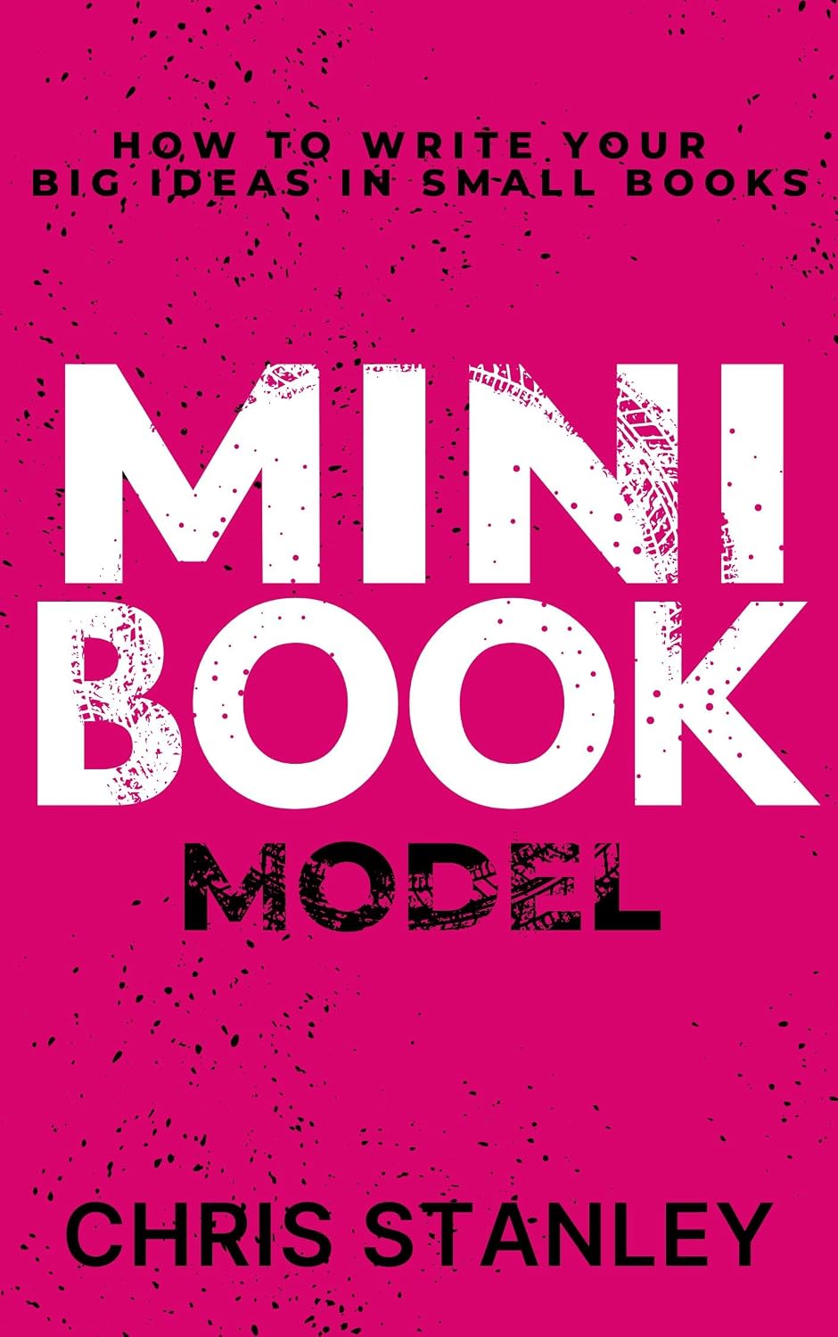 Mini Book Model: How to Write Your Big Ideas in Small Books (Mini Book Publishing 1) (English Edition) baixar livro de graça