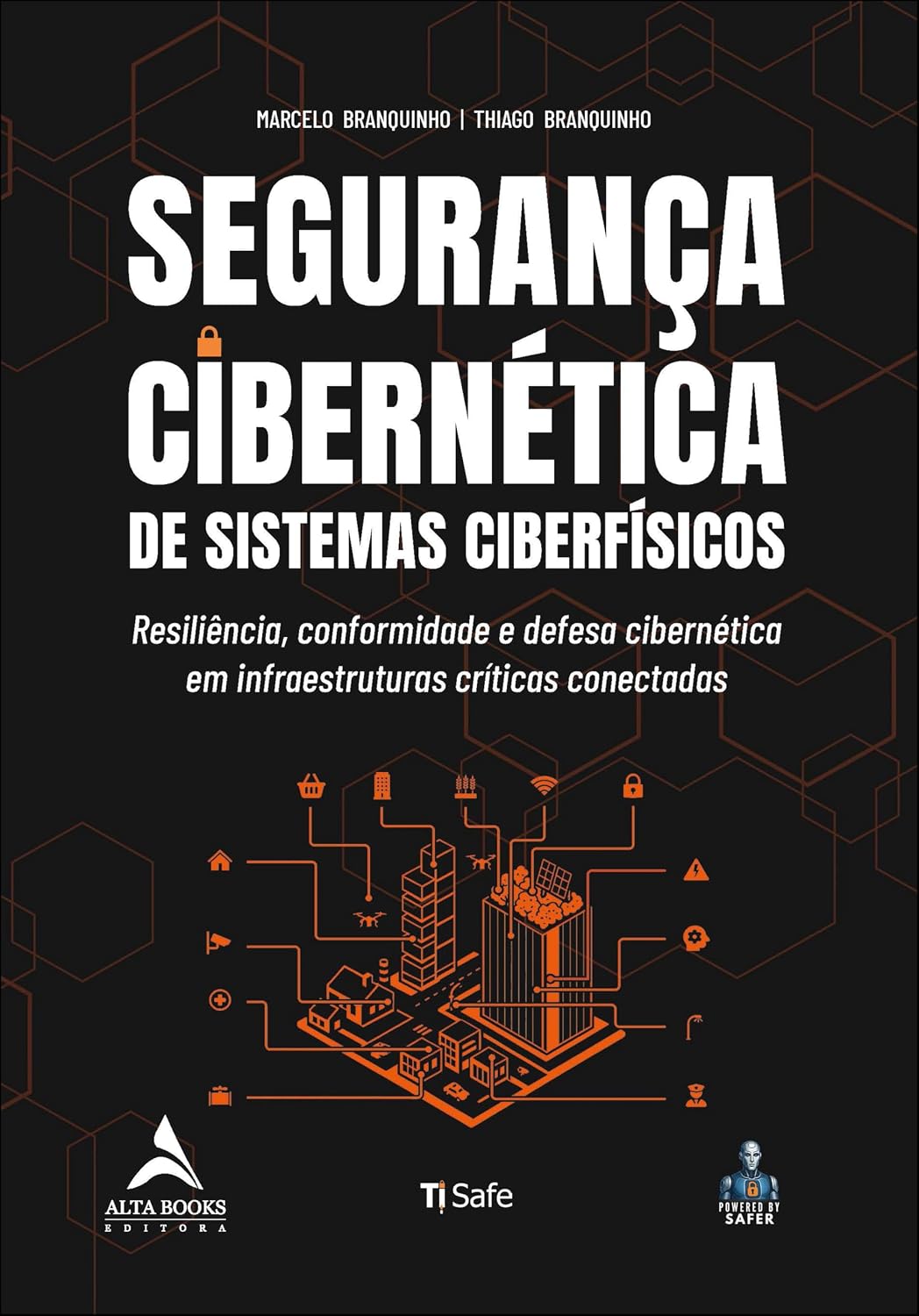 Segurança cibernética de sistemas ciberfísicos: resiliência, conformidade e defesa cibernética em infraestruturas críticas conectadas baixar livro de graça