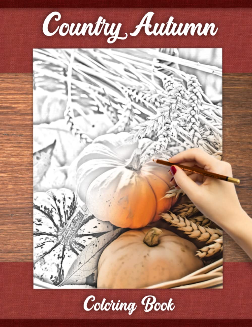 Country Autumn Coloring Book: Beautiful grayscale fall scenes for stress relief and relaxation for adults | Includes cute farm animals, wildlife, and rustic landscapes baixar livro de graça
