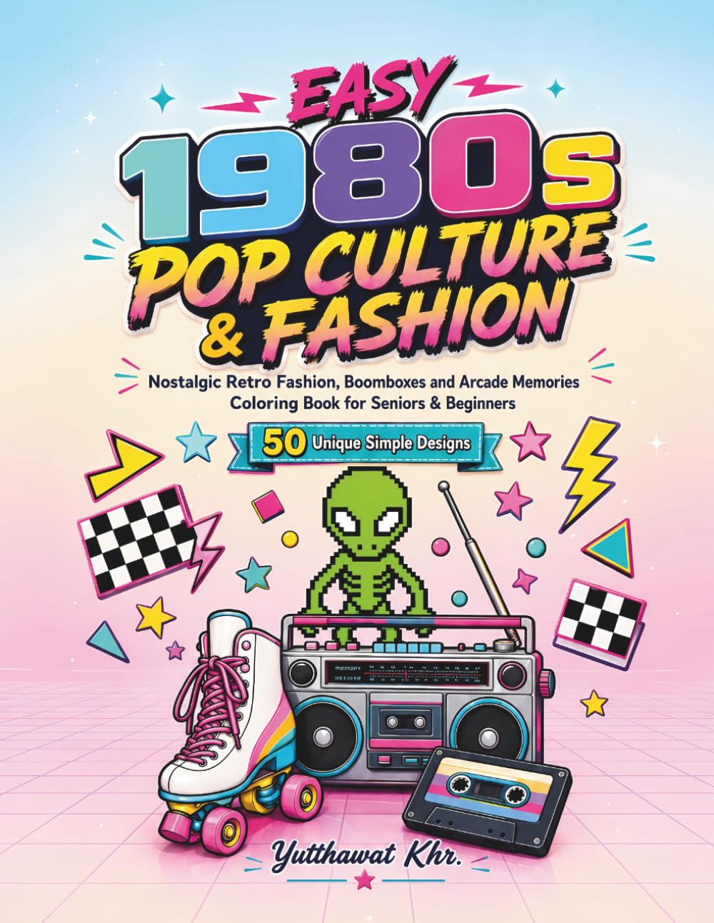 Easy 1980s Pop Culture & Fashion Coloring Book for Seniors & Beginners: 50 Unique Simple Designs of Nostalgic Retro Fashion, Boomboxes, and Arcade Memories for Stress Relief and Adult Relaxation baixar o livro de graça