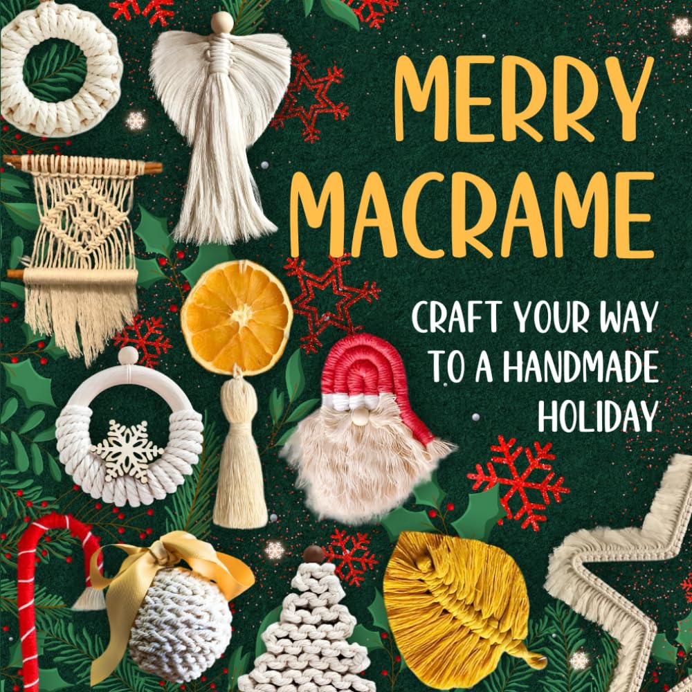 ler totalmente Merry Macrame: Craft Your Way to a Handmade Holiday