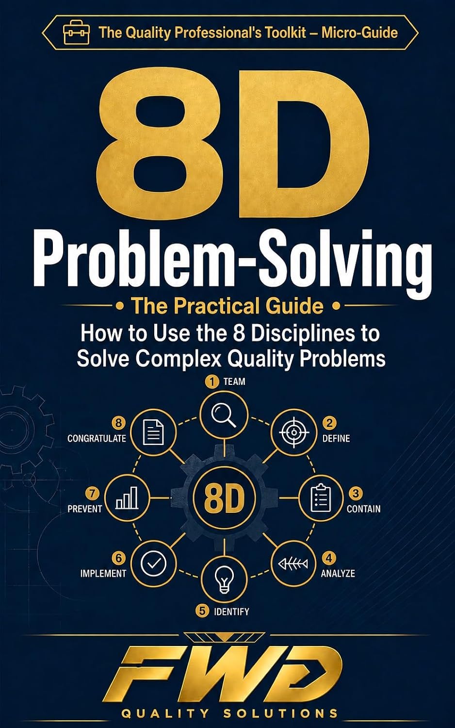 capítulo por capítulo baixar 8D Problem- Solving: How to Use the 8 Disciplines to Solve Complex Quality Problems (Problem Solving & RCA) (English Edition)